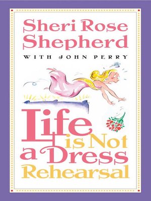 Life is Not a Dress Rehearsal - ebook